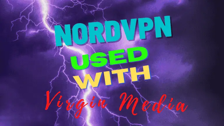 Can you use NordVPN with Virgin Media?