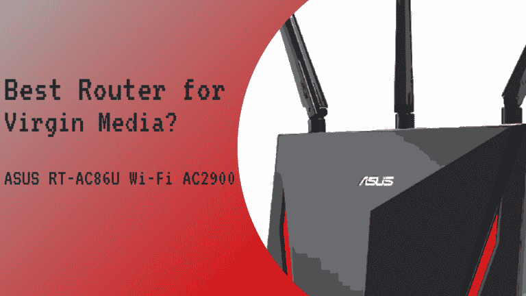 Best Router For Virgin Media? (ASUS RT-AC86U Wi-Fi AC2900)