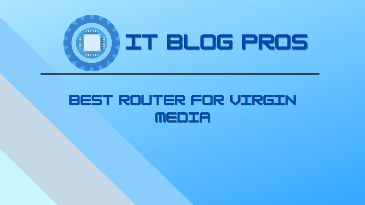 Best Router for Virgin Media
