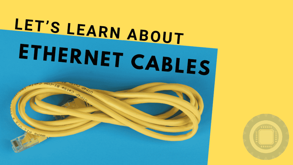Get the low down on Ethernet cables.