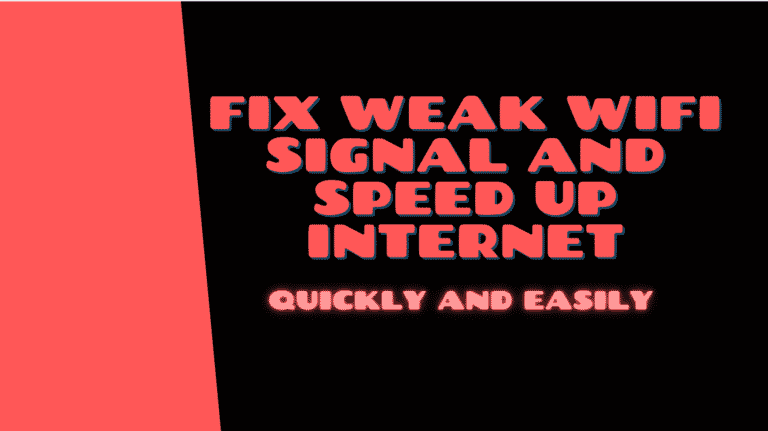Fix Weak WiFi Signal and Speed Up Internet