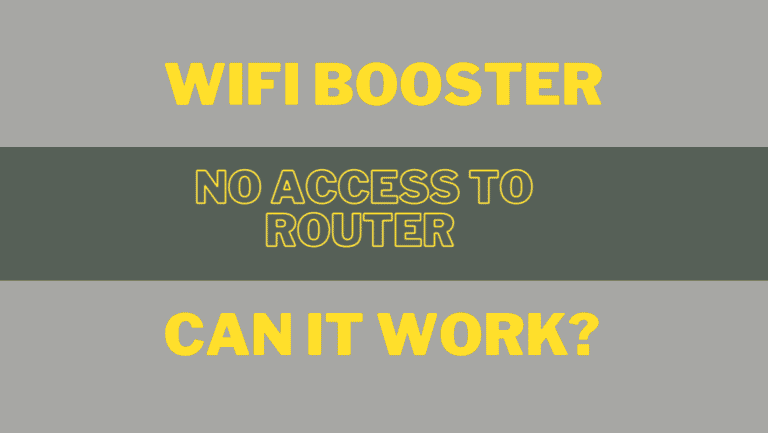 Wi Fi Internet Booster No Access to Router (wireless Signal Boosters for Beginners)