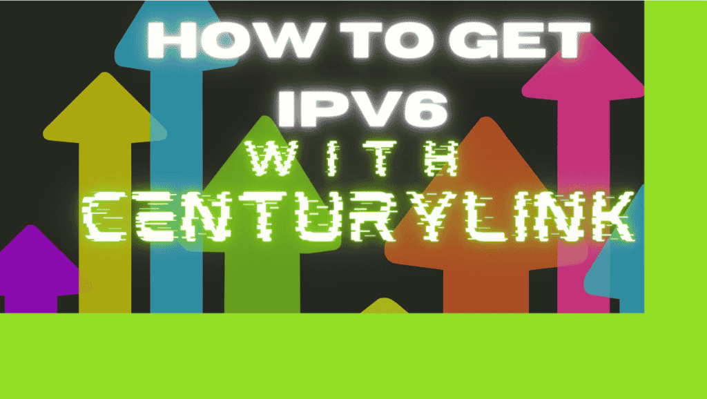 Does CenturyLink have IPv6?