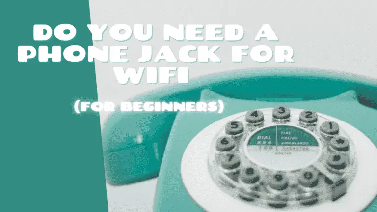 Do you need a phone jack for WiFi? (For Beginners)