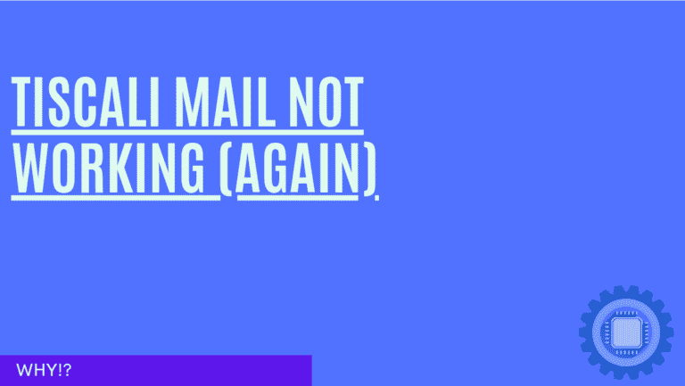 Tiscali mail not working (Again)