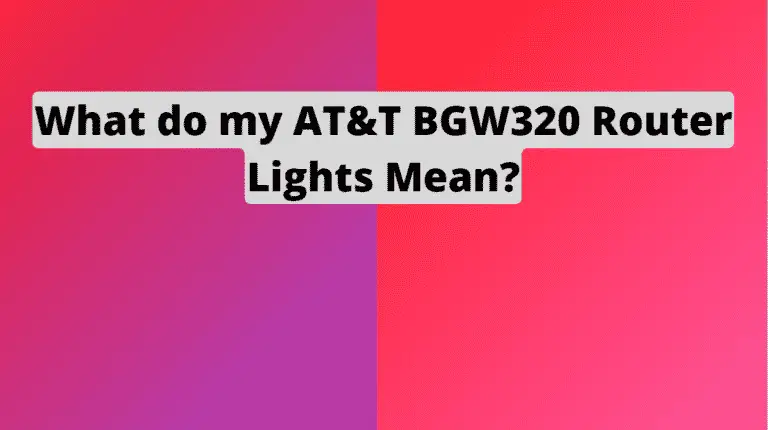 What do my AT&T BGW320 Router Lights Mean?