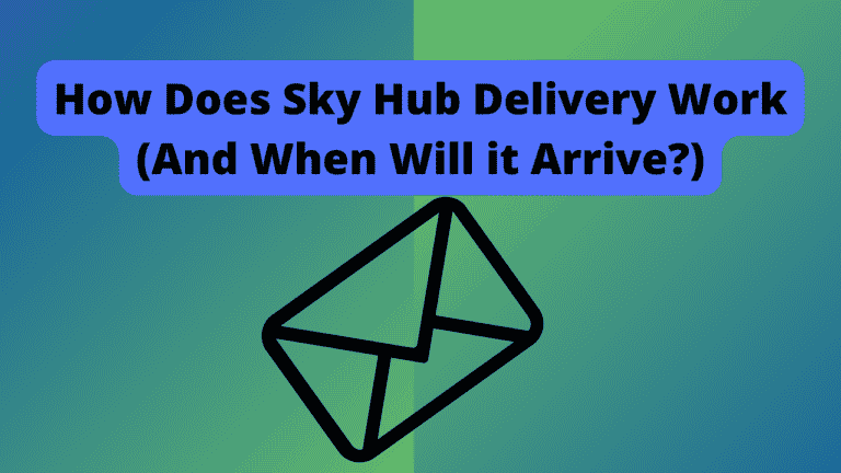 How Does Sky Hub Delivery Work (And When Will it Arrive?)
