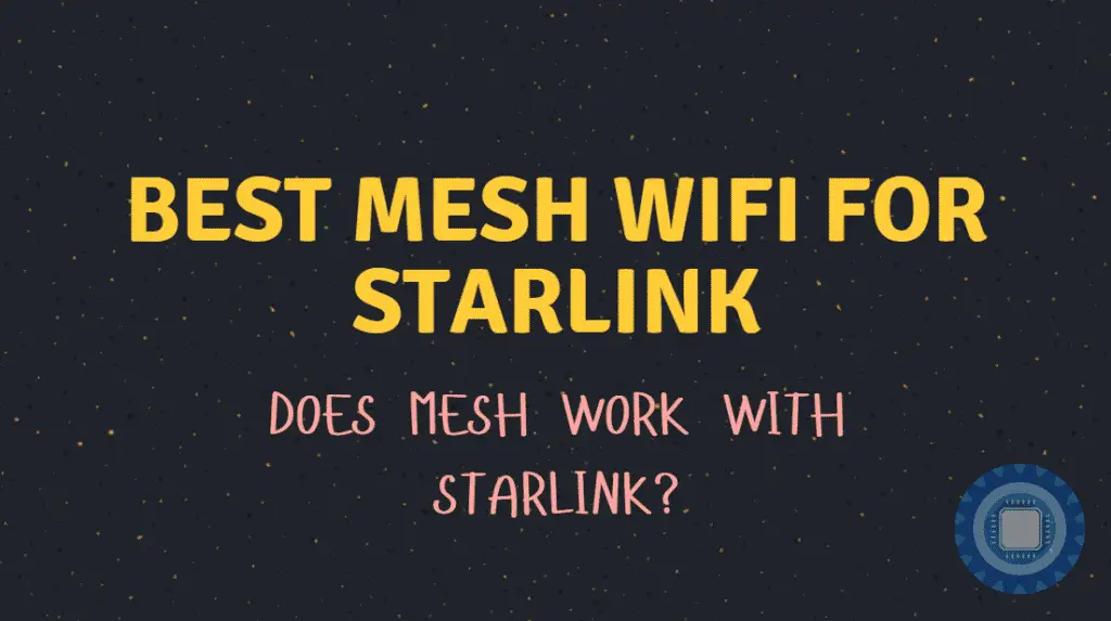 Best Mesh WiFi for Starlink
