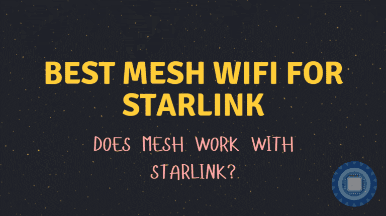 Best Mesh WiFi for Starlink? (Does Mesh work with Starlink?)