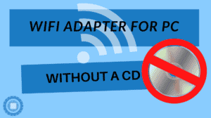 WiFi Adapter for PC without CD