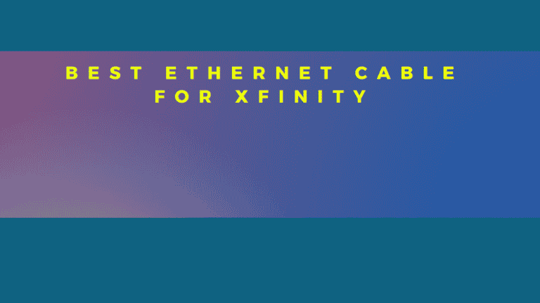 Best Ethernet Cable For Xfinity Internet Great For Beginners