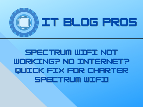 Spectrum WiFi Not Working? No Internet? Quick Fix for Charter Spectrum WiFi!